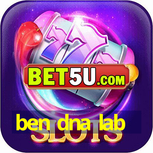 ben dna lab